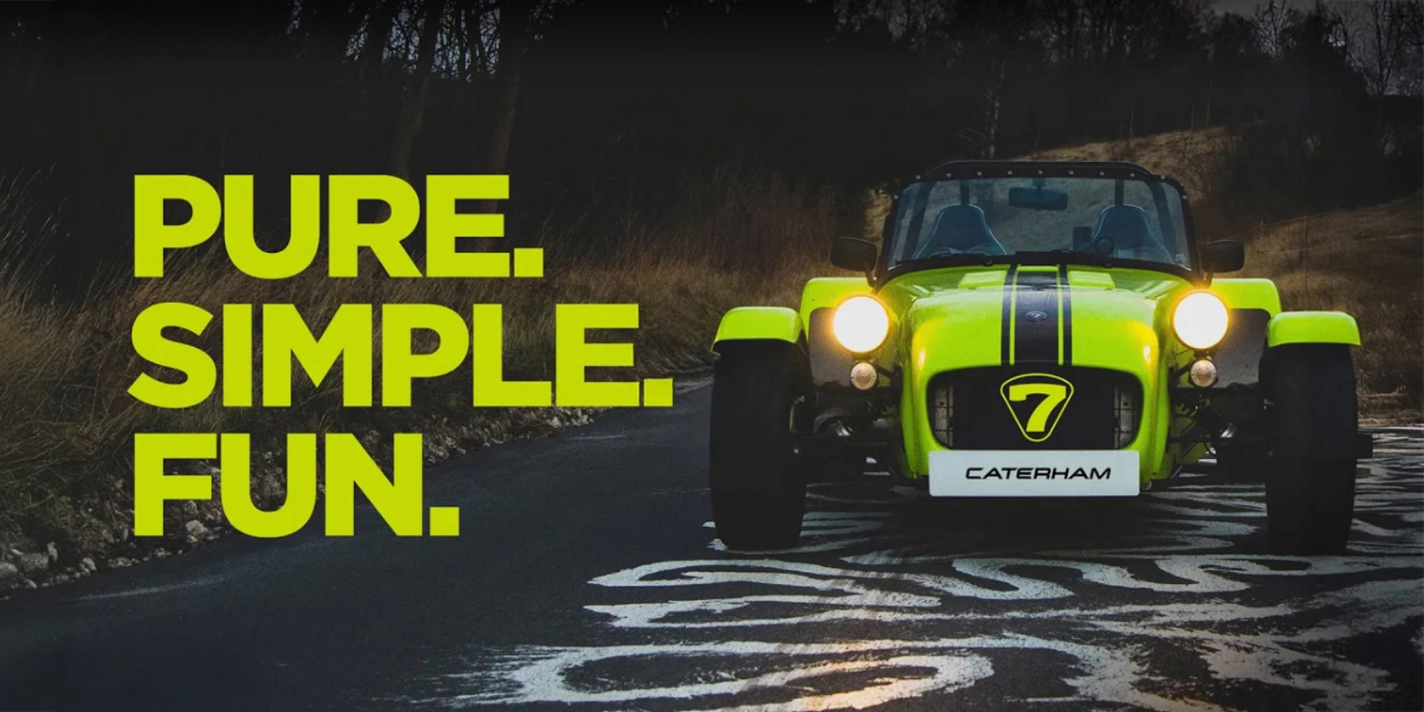Pure. Simple. Fun.