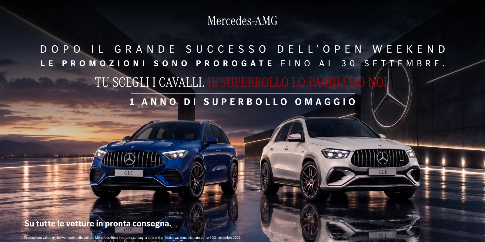 Mercedes-AMG Open Weekend -  il 26/27 settembre acquistando una Mercedes-AMG in pronta consegna hai 1 anno di bollo + 1.000 € di carburante in omaggio.