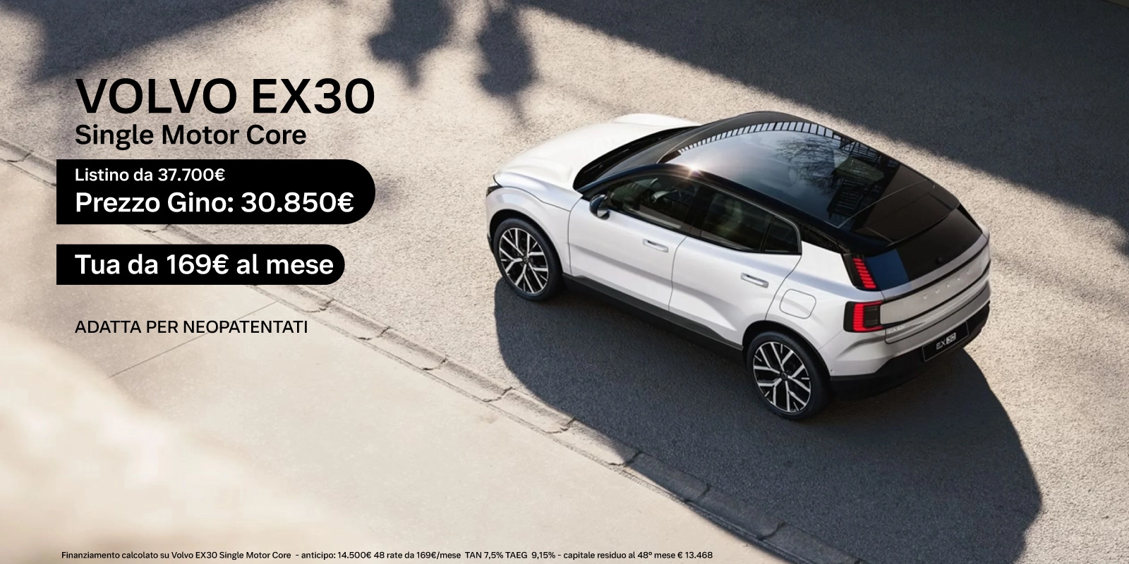 Nuova Volvo EX30 - Tua a partire da 169€/mese