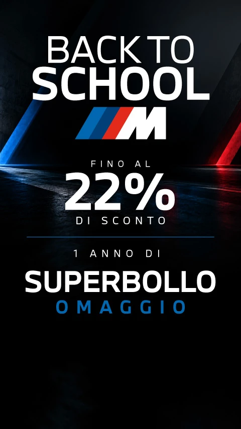 BMW M Back to School - Fino al 22% di sconto e 1 anno di Superbollo OMAGGIO