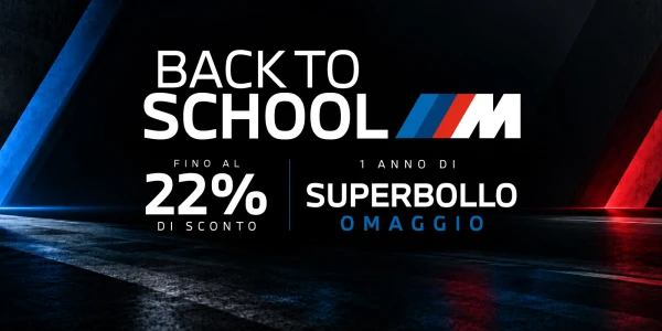 BMW M Back to School - Fino al 22% di sconto e 1 anno di Superbollo OMAGGIO